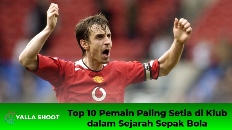 Top 10 Pemain Paling Setia di Klub dalam Sejarah Sepak Bola