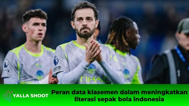 Peran data klasemen dalam meningkatkan literasi sepak bola indonesia