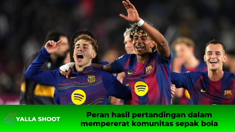 Peran hasil pertandingan dalam mempererat komunitas sepak bola Peran hasil pertandingan dalam mempererat komunitas sepak bola