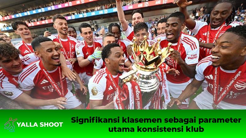 Signifikansi klasemen sebagai parameter utama konsistensi klub
